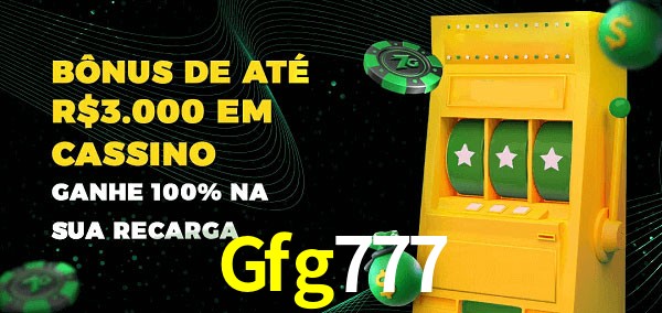 Gfg777 melhor bônus de depósito